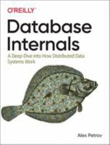 Database internals deep - internals:, a